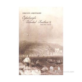ÖYKÜLERİYLE İSTANBUL ANITLARI II - ADNAN ÖZYALÇINER;SENNUR SEZER