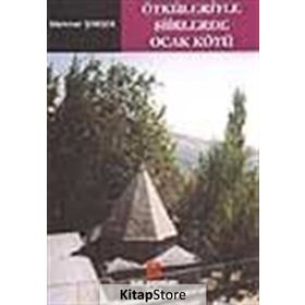 ÖYKÜLERİYLE ŞİİRLERDE OCAK KÖYÜ - MEHMET ŞİMŞEK