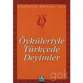 Öyküleriyle Türkçede Deyimler - Suat Batur