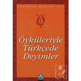 Öyküleriyle Türkçede Deyimler - Suat Batur