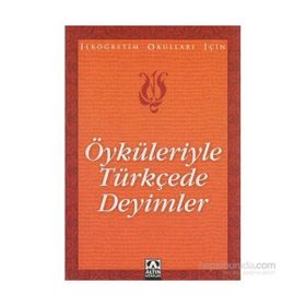 Öyküleriyle Türkçede Deyimler - Suat Batur