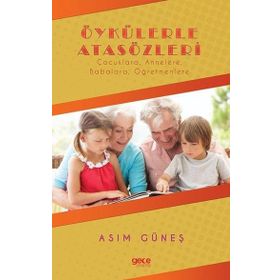 Öykülerle Atasözleri - Asım Güneş