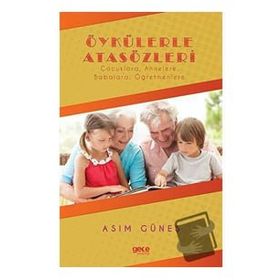 Öykülerle Atasözleri - Asım Güneş