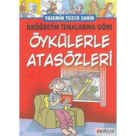 Öykülerle Atasözleri - Yasemin Tuzcu Şahin