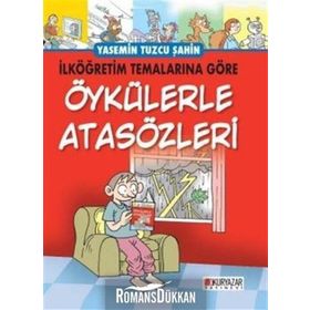 Öykülerle Atasözleri - Yasemin Tuzcu Şahin