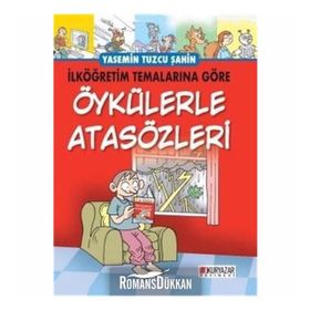 Öykülerle Atasözleri - Yasemin Tuzcu Şahin