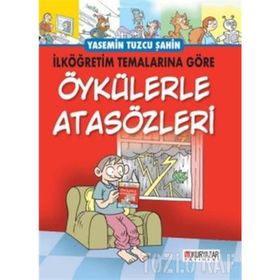 Öykülerle Atasözleri - Yasemin Tuzcu Şahin