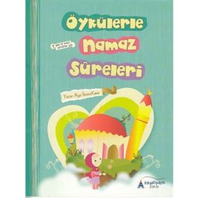 Öykülerle Namaz Sureleri - Ayşe Serra Kara