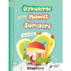 Öykülerle Namaz Sureleri - Ayşe Serra Kara