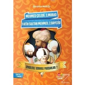 Öykülerle Osmanlı Padişahları 2 - İbrahim Halil Er