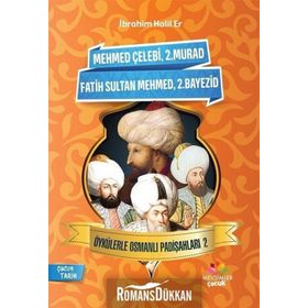 Öykülerle Osmanlı Padişahları 2 - İbrahim Halil Er