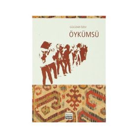 Öykümsü - Gülüzar Özev