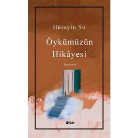 Öykümüzün Hikayesi Şule Yayınları