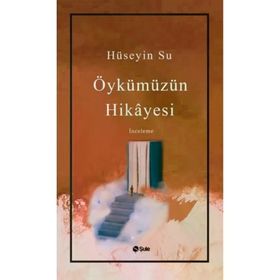 Öykümüzün Hikayesi Şule Yayınları