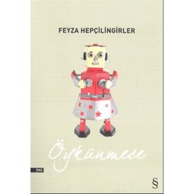 Öykünmece - Feyza Hepçilingirler