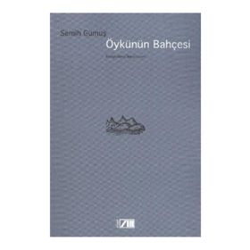 ÖYKÜNÜN BAHÇESİ - SEMIH GÜMÜŞ