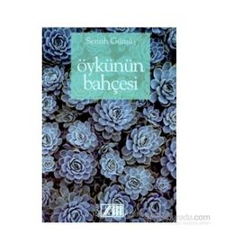 ÖYKÜNÜN BAHÇESİ - SEMIH GÜMÜŞ