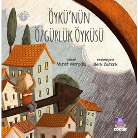 Öykünün Özgürlük Öyküsü Nobel Çocuk Yayınları