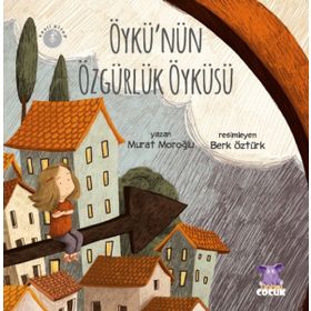 Öykünün Özgürlük Öyküsü Nobel Çocuk Yayınları