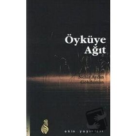 ÖYKÜYE AĞIT - NEHIR AYDIN GÖKDUMAN