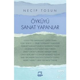 Öyküyü Sanat Yapanlar - Necip Tosun