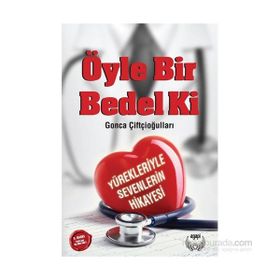 Öyle Bir Bedel Ki - gonca cifticiogullari