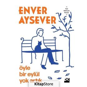 Öyle Bir Eylül Yok Artık - Enver Aysever
