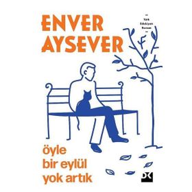 Öyle Bir Eylül Yok Artık - Enver Aysever