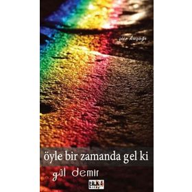 ÖYLE BIR ZAMANDA GEL KI - GÜL DEMIR