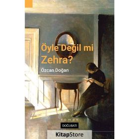 Öyle Değil Mi Zehra? - Özcan Doğan