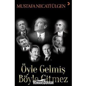 Öyle Gelmiş Böyle Gitmez - Mustafa Necati Ülgen