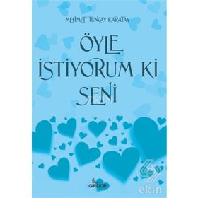 Öyle İstiyorum Ki Seni - Mehmet Tuncay Karatay