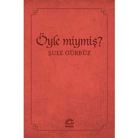 Öyle miymiş? - Şule Gürbüz