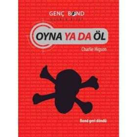OYNA YA DA ÖL GENÇ BOND 3 - CHARLIE HIGSON