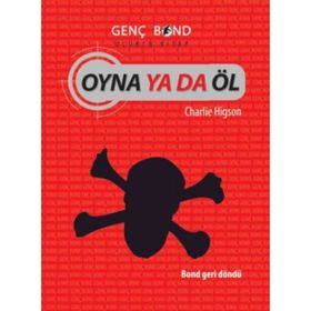 OYNA YA DA ÖL GENÇ BOND 3 - CHARLIE HIGSON