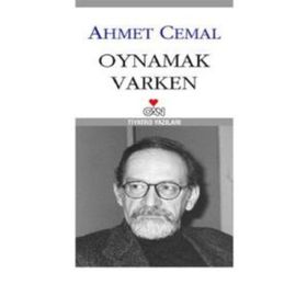 OYNAMAK VARKEN - AHMET CEMAL