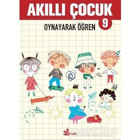 Oynayarak Öğren - Akıllı Çocuk 9 - Çınar Yayınları Kolektif