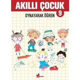 Oynayarak Öğren - Akıllı Çocuk 9 - Çınar Yayınları Kolektif