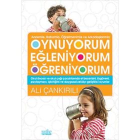 Oynuyorum Eğleniyorum Öğreniyorum - pedagog ali cankirili