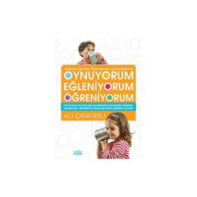 Oynuyorum Eğleniyorum Öğreniyorum - pedagog ali cankirili