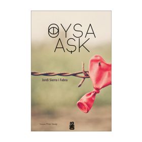 Oysa Aşk - Jordi Sierra i Fabra