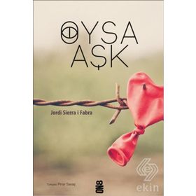 Oysa Aşk - Jordi Sierra i Fabra