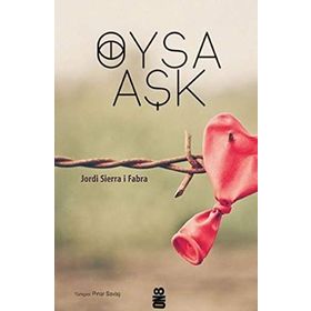 Oysa Aşk - Jordi Sierra i Fabra