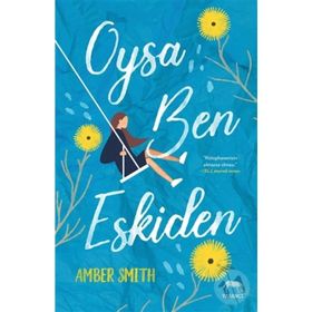 Oysa Ben Eskiden-Amber Smith