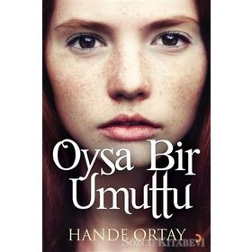Oysa Bir Umuttu - Hande Ortay