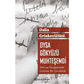 Oysa Gökyüzü Muhteşemdi - Epsilon Yayınları