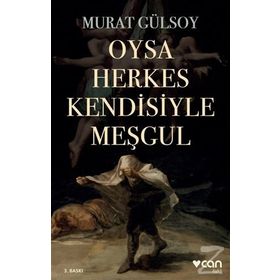 Oysa Herkes Kendisiyle Meşgul - Murat Gülsoy