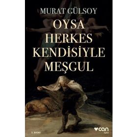 Oysa Herkes Kendisiyle Meşgul - Murat Gülsoy