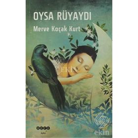Oysa Rüyaydı - Merve Koçak Kurt