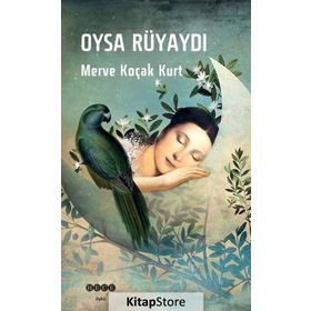 Oysa Rüyaydı - Merve Koçak Kurt